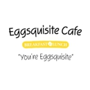 Eggsquisite Cafe - Breakfast, Brunch & Lunch Restaurants