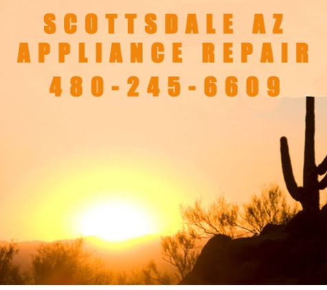 Scottsdale AZ Appliance Repair - Scottsdale, AZ