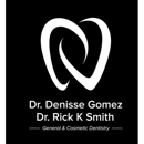 Dr. Denisse Gomez, DMD & Dr. Rick K. Smith, DDS - Dentists