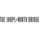 The Shops at North Bridge - Shopping Centers & Malls