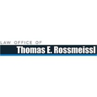 Law Office of Thomas E. Rossmeissl