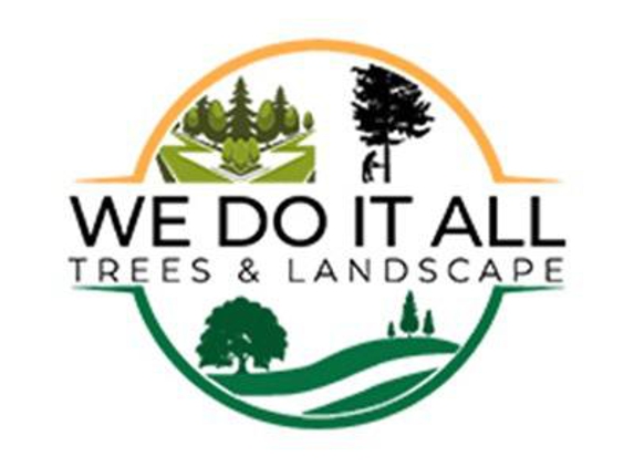 We Do It All Trees & Landscape