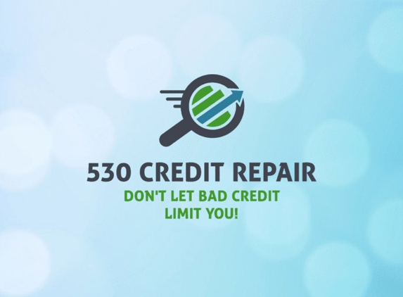 530 Credit Repair, LLC - Marysville, CA