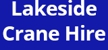Lakeside Crane Hire - Crane Service