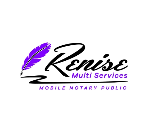 Renise Multi Services - Houston, TX. Remote Notary Public 
Mobile Notary Public