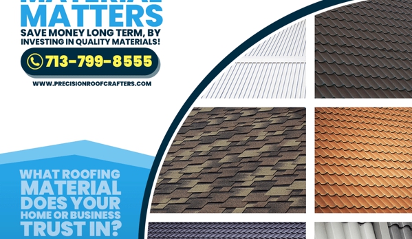 Precision Roof Crafters, Inc. - Houston, TX