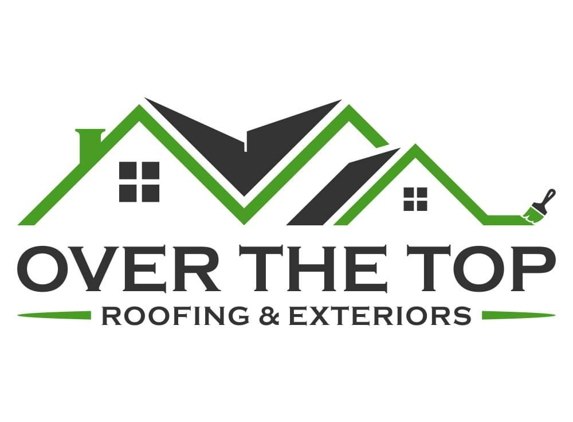 Over the Top Roofing & Exteriors