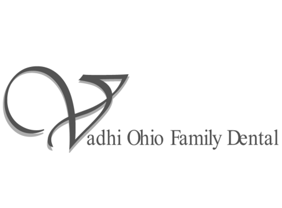Vadhi Ohio Family Dental - Columbus, OH
