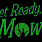 Get Ready....Mow!
