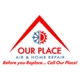 Our Place Air & Home Repair