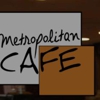 Metropolitan Cafe gallery