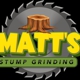 Matt’s Stump Grinding