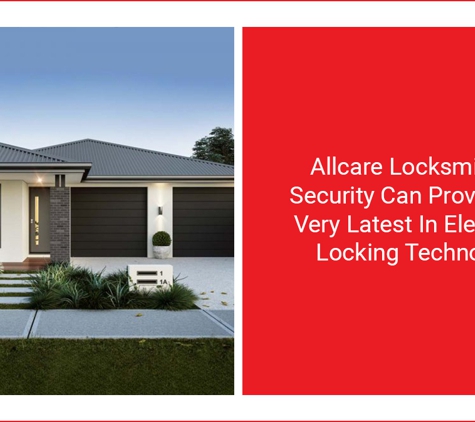 Allcare Locksmiths & Security. Allcare Locksmiths & Security Can Provide The Very Latest In Electronic Locking Technology