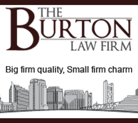 Burton Law Firm - Sacramento, CA