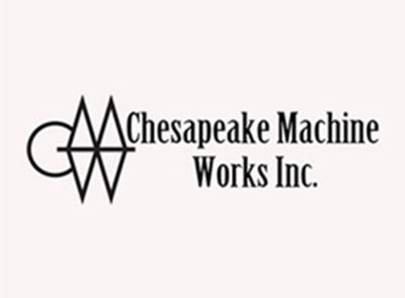 Chesapeake Machine Works Inc. - Chesapeake, VA