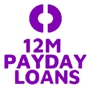 12M Payday Loans