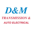 D&M Transmission & Auto Electrical - Auto Repair & Service