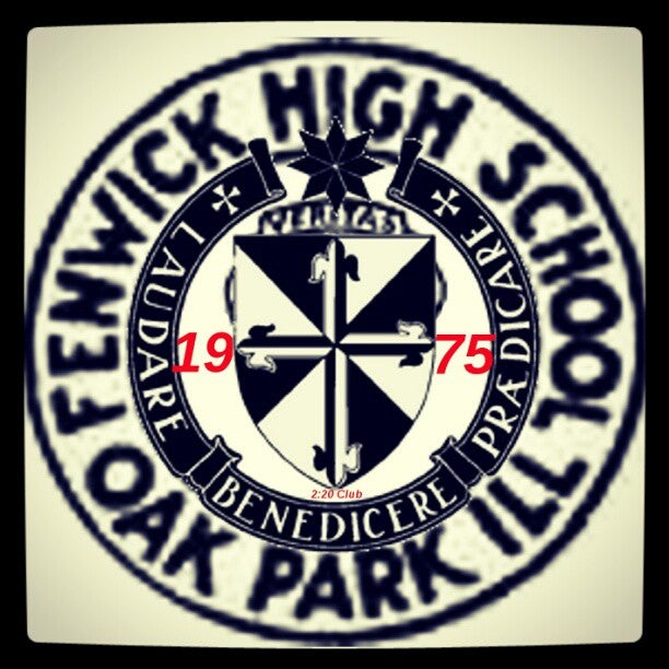 Fenwick High School Oak Park, IL 60302