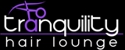 Tranquility Hair Lounge - Hairdressers