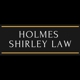 Holmes Shirley Law