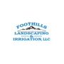 Foothills Landscaping & Irrigation