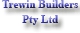 Trewin Builders Pty Ltd - Building Contractors