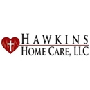 Hawkins Home Care LLC - Home Health Services