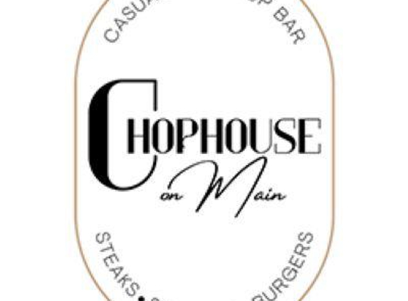 Chophouse on Main - Mahomet, IL