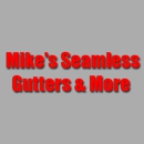 Mike's Seamless Gutters & More - Gutters & Downspouts