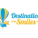 Destination Smiles-Pediatric Dentistry and Orthodontics - Pediatric Dentistry