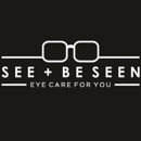 See + Be Seen - Vision & Eye Care For You - Optometrists