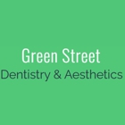 Green Street Dentistry & Medical Aesthetics