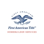 First American Title Insurance Company - Homebuilder Services