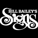 Bill Bailey’s Signs - Signs