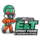 E & T Spray Foam And Concrete Lifting
