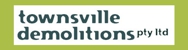 Townsville Demolitions - Demolition Contractors