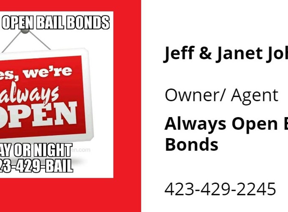 Always Open Bail bonds - Jonesborough, TN. Our new website is tennesseebailbondsman.com and our new email is canthide@comcast.net