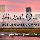 A Little Glass - Windshield Repair