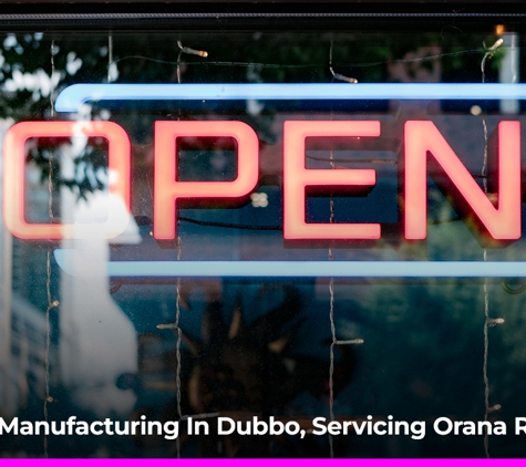 Ray Tobin Signs Pty Ltd - Dubbo, NSW. Local Manufacturing In Dubbo, Servicing Orana Region