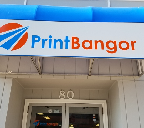 Print Bangor - Bangor, ME