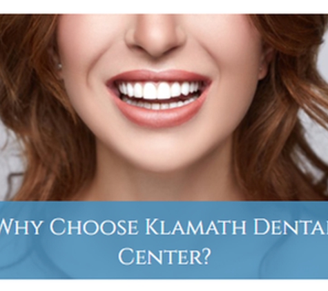 Klamath Dental Center - Klamath Falls, OR
