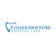 Fisher Denture & Dental Care