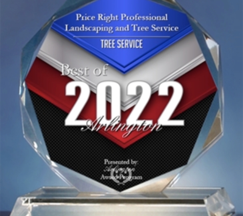 Price Right Professional Landscaping and Tree Service - Arlington, TX. Award Winning