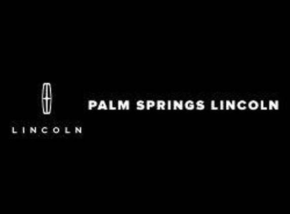 Palm Springs Lincoln - Cathedral City, CA