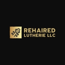 Rehaired Lutherie LLC - Musical Instruments-Repair
