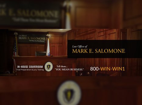 Law Offices of Mark E. Salomone - Boston, MA