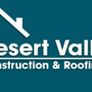 Desert Valley Construction & Roofing - Roofing Contractors