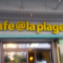 Cafe @ La Plage - Coffee Shops