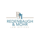 Law Offices Of Redenbaugh & Mohr P.C. - Attorneys