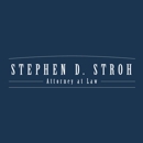 Stephen D Stroh, Attorney at Law - Attorneys